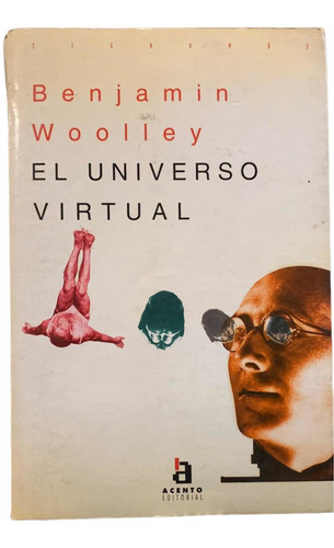 El Universo Virtual Benjamin Woolley Eshop El Escondite