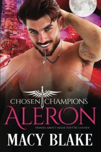 Aleron Chosen Champions Book Three - Blake, Macy, De Blake, Macy. Editorial Independently Published En Inglés