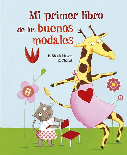Mi Primer Libro De Los Buenos Modales - Barbara S. Hazen