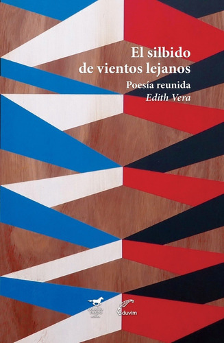 El Silbido De Vientos Lejanos - Vera, Edith