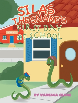 Libro Silas The Snake's First Day Of School - Crane, Vane...