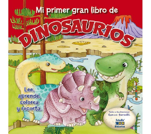 Libro - Mi Gran Libro De Dinosaurios Bebes - Mi Primer Libr