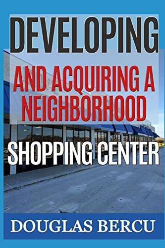 Libro:  Developing And Acquiring Shopping Center
