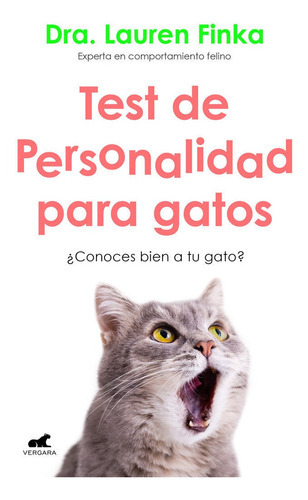 Test de personalidad para gatos, de Finka, Lauren. Editorial Vergara (Ediciones B), tapa blanda en español