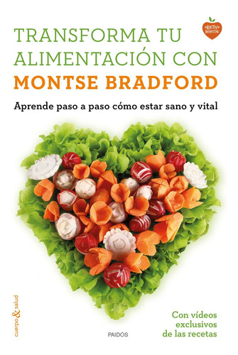 Libro Transforma Tu Alimentaciã³n Con Montse Bradford - B...