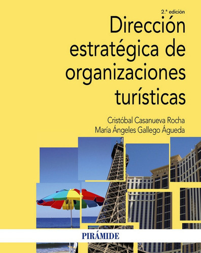 Direcciãâ³n Estratãâ©gica De Organizaciones Turãâsticas, De Casanueva Rocha, Cristóbal. Editorial Ediciones Pirámide, Tapa Blanda En Español
