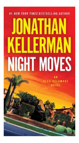 Night Moves - An Alex Delaware Novel. Eb4