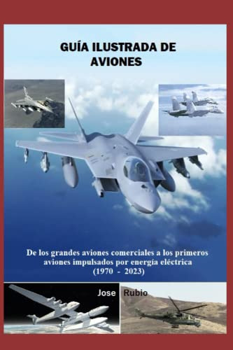 Guia Ilustrada De Aviones: De Los Grandes Aviones Comerciale