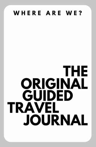 Libro: Where Are We?: The Original Guided Travel Journal Are