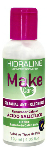 Gel Facial Anti - Oleosidade - Hidraline Make Care - 120ml