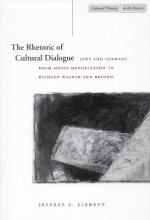 Libro The Rhetoric Of Cultural Dialogue : Jews And German...