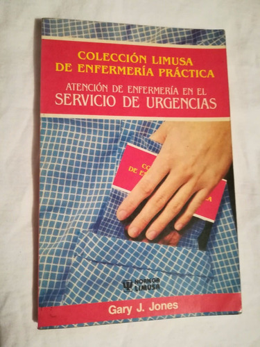 Libro Atención De Enfermería En El Servicio De Urgencias.