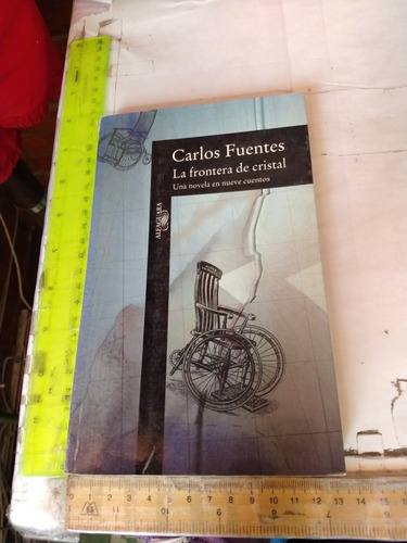 La Frontera De Cristal Carlos Fuentes Editorial Alfaguara