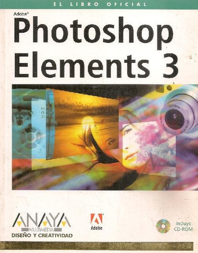 Libro Photoshop Elements 3 Cd De Ediciones Anaya