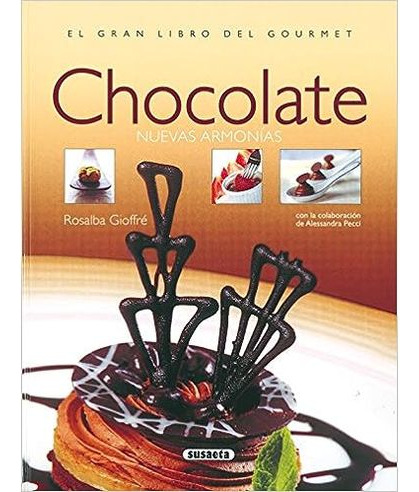 Libro Gran Libro Del Gourmet - Chocolate - Nuevas Armonias