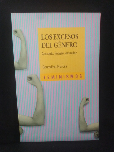 Libro Los Excesos Del Género Geneviéve Fraisse