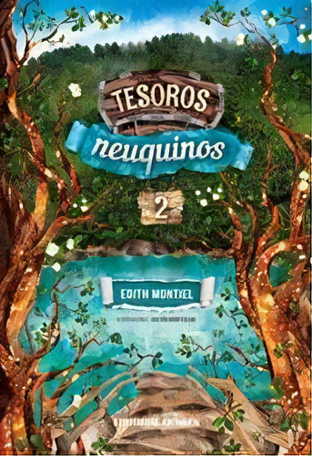 TESOROS NEUQUINOS 2, de MONTIEL, EDITH., vol. Volumen Unico. Editorial Dunken, tapa blanda, edición 1 en español, 2017