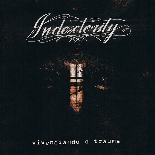 Indexterity - Vivenciando O Trauma