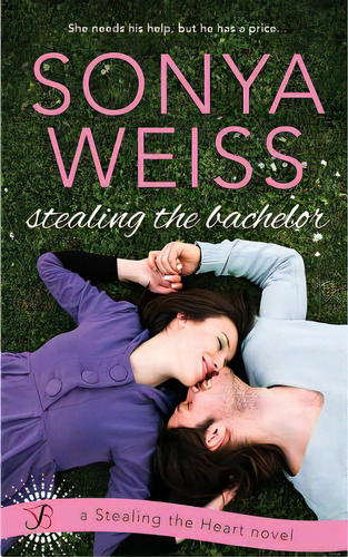 Stealing The Bachelor, De Weiss, Sonya. Editorial Createspace, Tapa Blanda En Inglés