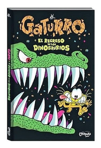 Gaturro El Regreso De Los Dinosaurios (cartone) - Nik