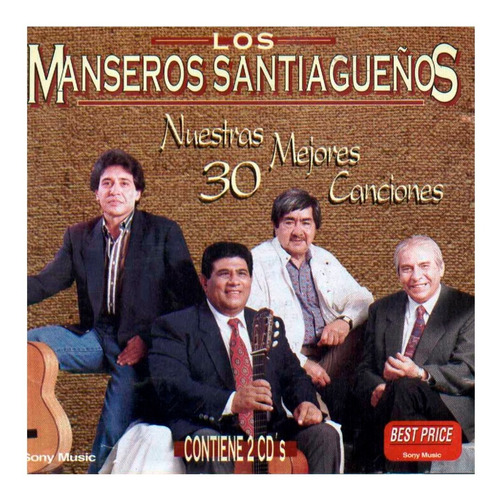 Los Manseros Santiagueños Nuestras 30 Mejores Canciones Sony