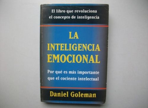 La Inteligencia Emocional - Daniel Goleman - Formato Grande