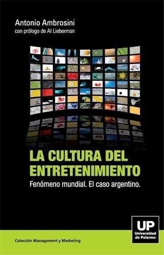 La Cultura Del Entretenimiento