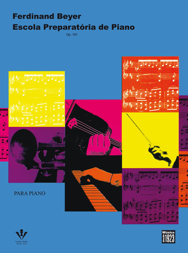 Escola preparatória de Piano - Op. 101, de Beyer, Ferdinand. Editora Irmãos Vitale Editores Ltda, capa mole em português, 1943