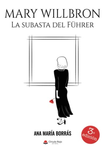 Mary Willbron: La Subasta Del Führer -sin Coleccion-