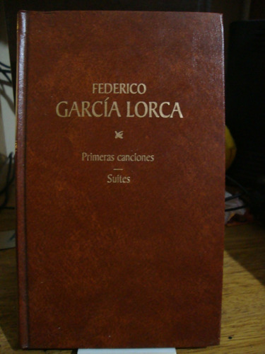 Primeras Canciones - Suites - Federico Garcia Lorca