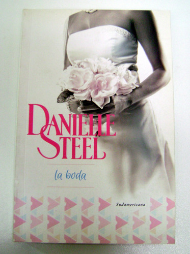 La Boda Danielle Steel Conflictos Familiares Excelente Boedo