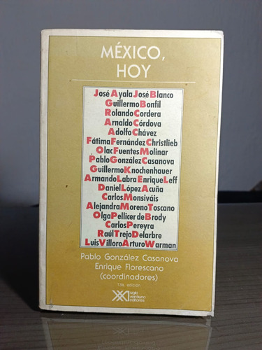 Mexico Hoy - Pablo Gonzalez Casanova Y Enrique Florescano (Usado)