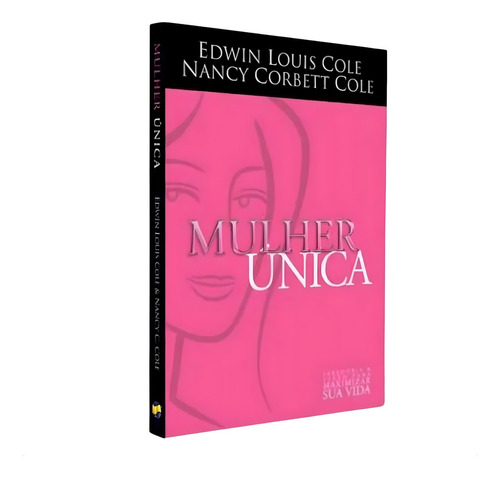 Mulher Única - Edwin Louis Cole E Nanncy C. Cole - 4340, De Edwin Louis Cole E Nanncy C. Cole. Editora Udf, Capa Mole Em Português, 2017