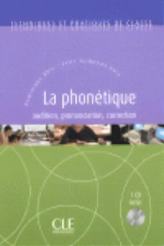 Techniques Et Pratiques De Classe - La Phonetique, De -. Editorial Cle Internacional, Tapa Blanda En Francés