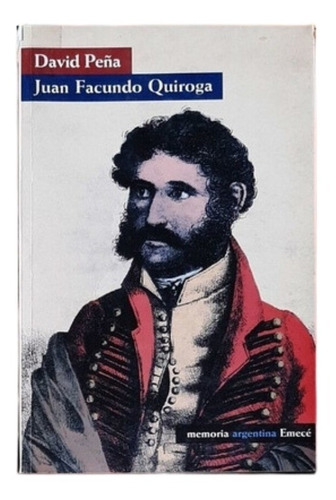 Juan Facundo Quiroga, David Peña