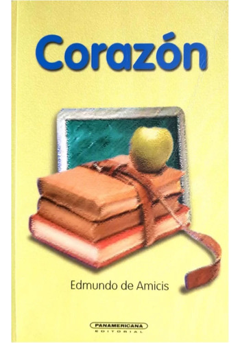 Corazón - Edmundo De Amicis