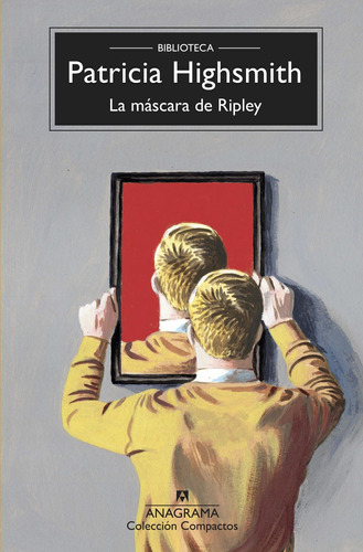 La Mascara De Ripley Patricia Highsmith Anagrama