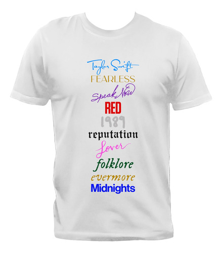 Remera Taylor Swift The Eras Tour Discografía 100% Algodón