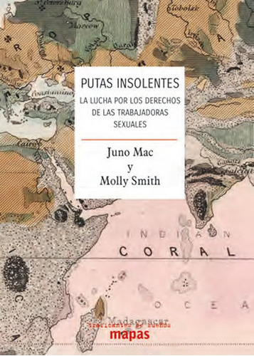 Putas Insolentes - Molly Smith Juno Mac