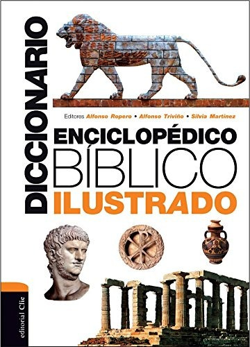 Diccionario Enciclopedico Biblico Ilustrado (spanish Edition