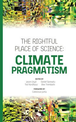 Libro The Rightful Place Of Science: Climate Pragmatism -...