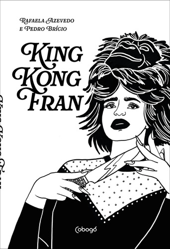 King Kong Fran, De Brício, Pedro. Editora Cobogó, Capa Mole, Edição 1 Em Português, 2023