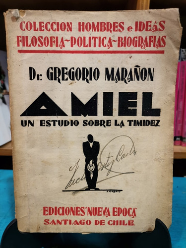 Amiel. Un Estudio Sobre La Timidez - Gregorio Marañon