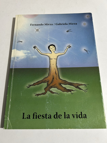 Libro La Fiesta De La Vida - Fernando Mirza  Muy Buen Estado