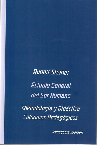 Libro Estudio General Del Ser Humano - Steiner, Rudolf