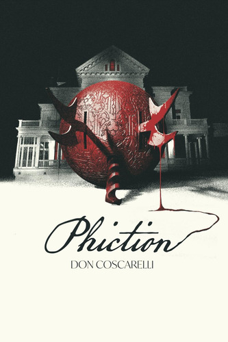 Phiction: Cuentos Del Mundo Del Fantasma