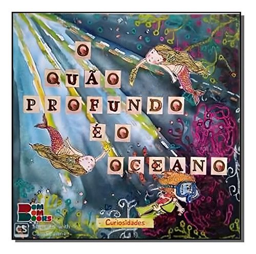 Curiosidades: O Quão Grande É O Oceano ( Vários Autores )