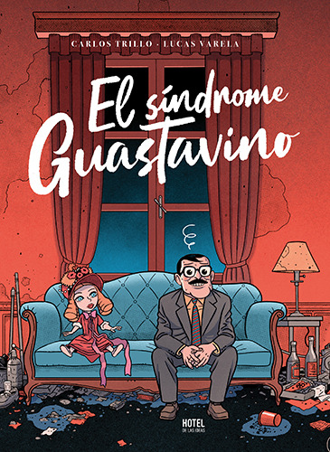 El Sindrome Guastavino - Carlos Trillo / Lucas Varela