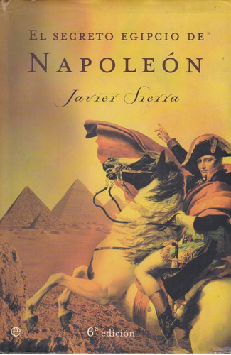 El Secreto Egipcio De Napoleón- Sierra Javier