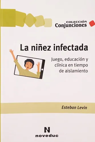 comprar La Niñez Infectada Juego Y Educación Tiempo De Aislamiento